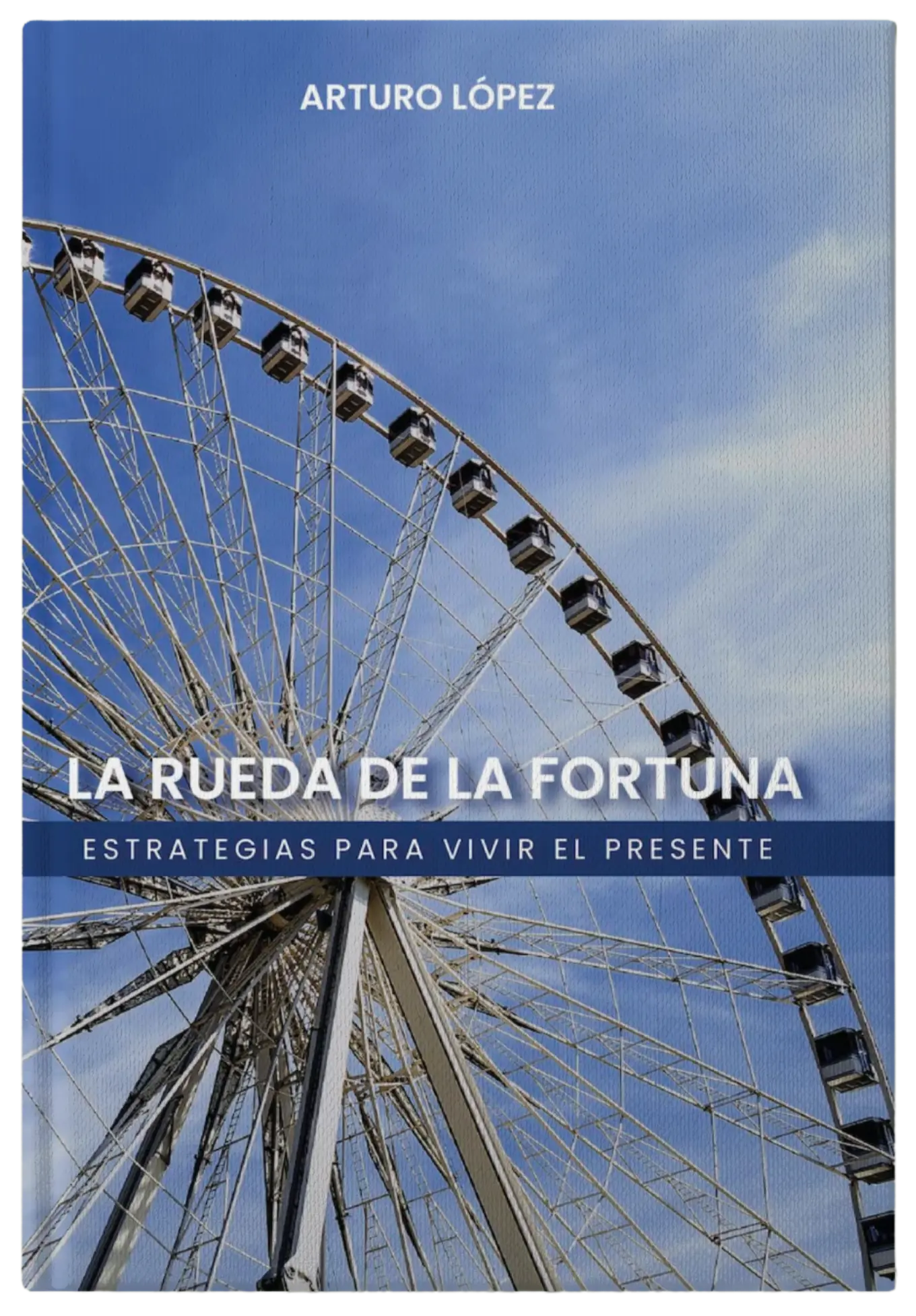 Libro La Rueda de la Fortuna de Arturo Lopez